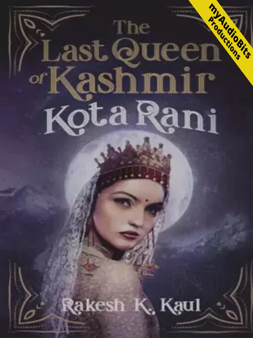 Title details for The Last Queen of Kashmir - Kota Rani by Rakesh K. Kaul - Available